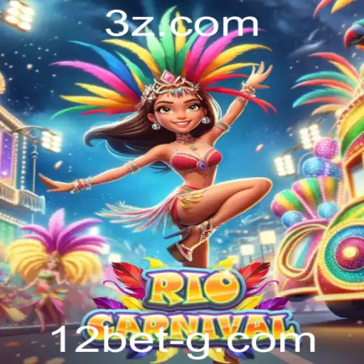 Explorando o Encanto e as Regras do Jogo RioCarnival com 12bet