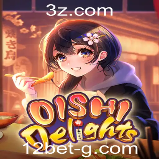 Descubra a Emoção de OishiDelights: Um Jogo Inovador no Mundo 12bet