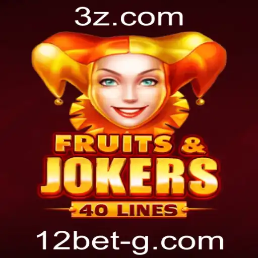 Explorando FruitsAndJokers40 e Estratégias de Jogo com 12bet